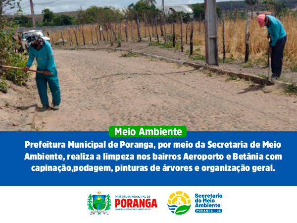 Prefeitura Municipal de Poranga, realiza a limpeza nos bairros Aeroporto e Betânia.